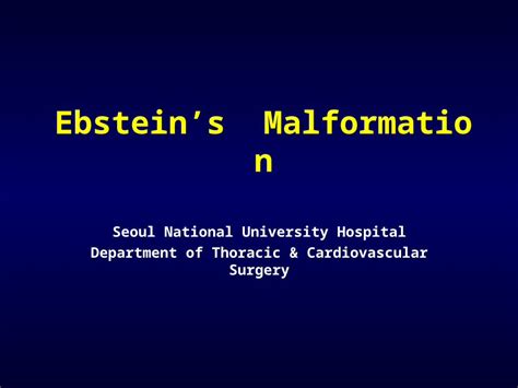 Ppt Ebstein’s Malformation Seoul National University Hospital Department Of Thoracic