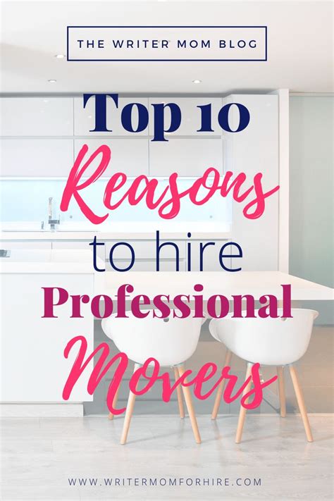 Top 10 Reasons To Hire A Moving Company The Writer Mom Moving House Tips Moving Company