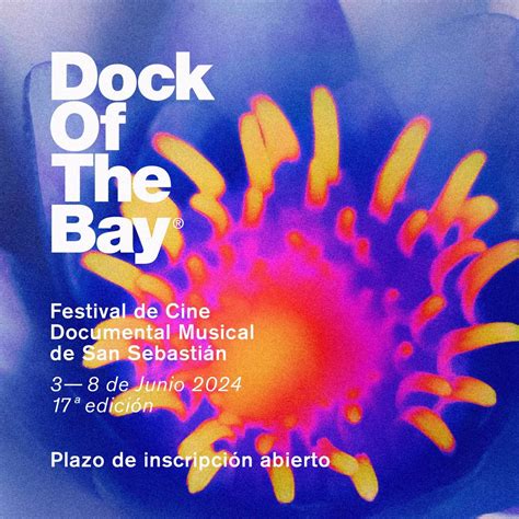 El Festival De Cine Documental Musical Dock Of The Bay De San Sebastián