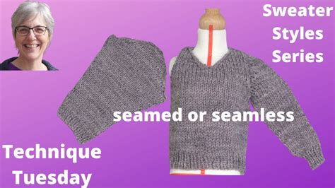 Basics Of Set In Sleeve Sweaters Technique Tuesday Youtube