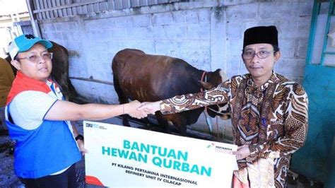 Idul Adha 1445 H Kilang Pertamina Cilacap Salurkan Ratusan Hewan