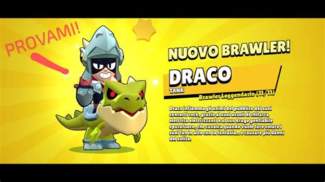 Provo In Anteprima Il Nuovo Brawler Leggendario Draco Brawl Stars Ita