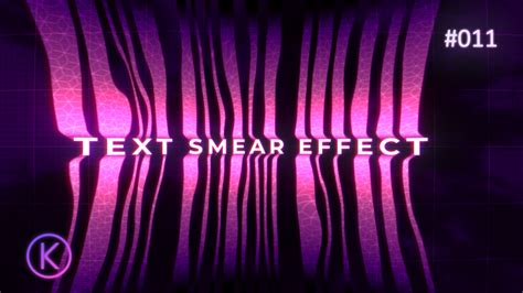 Text Smear Effect Project File