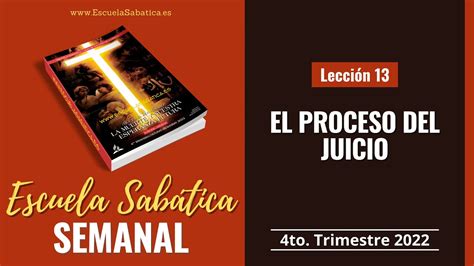 Escuela Sab Tica Lecci N El Proceso Del Juicio Lecci N Semanal