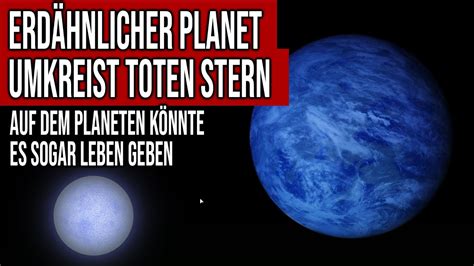 Erdähnlicher Planet umkreist toten Stern Es könnte dort Leben geben