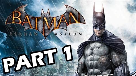 Let S Play Batman Arkham Asylum Part 1 YouTube