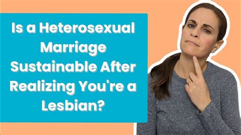 Is A Heterosexual Marriage Sustainable After Realizing You Re A Lesbian