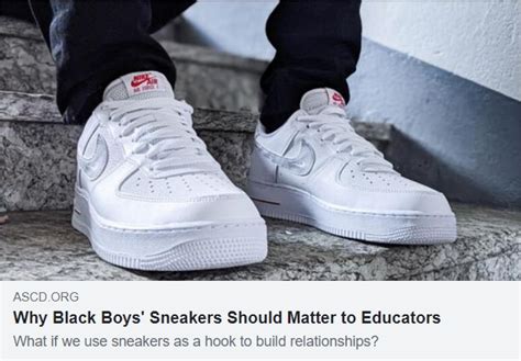 Why Black Boys' Sneakers Should Matter to Educators - Database