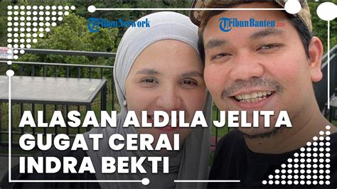 Aldila Jelita Resmi Gugat Cerai Indra Bekti Kuasa Hukum Beberkan