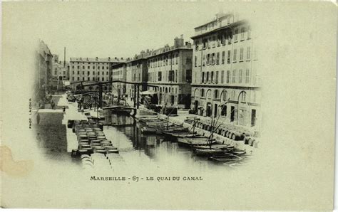 Marseille Le Quai du Canal à Marseille Cartorum