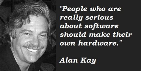 Alan Kays Quotes Famous And Not Much Sualci Quotes 2019