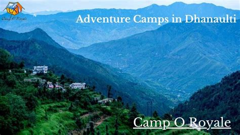 Adventure Camps In Dhanaulti Camp O Royale