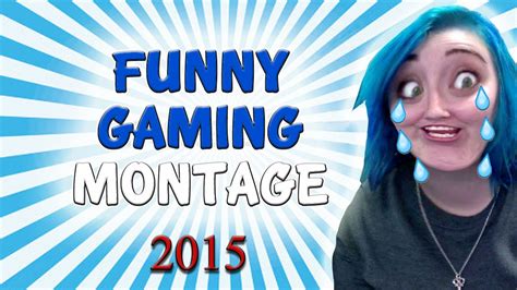 Funny Gaming Montage Youtube