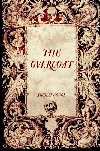 The Overcoat By Nikolai Gogol Goodreads