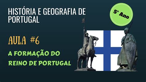 Hist Ria E Geografia De Portugal Ano Aula Youtube