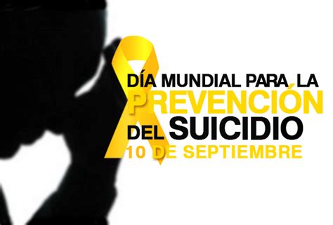 De Septiembre D A Mundial De La Prevenci N Del Suicidio Pautonoticias