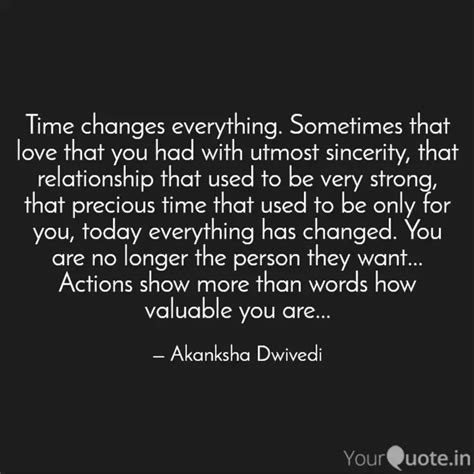 Time Changes Everything Quotes Writings By Akanksha Dwivedi