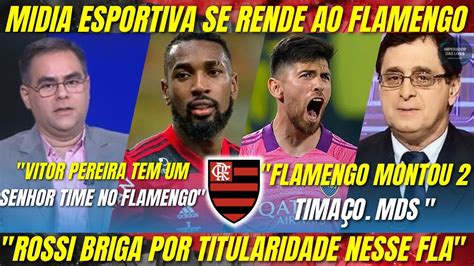 Midia Esportiva Se Rende Ao Flamengo Flamengo J Est Pronto Para