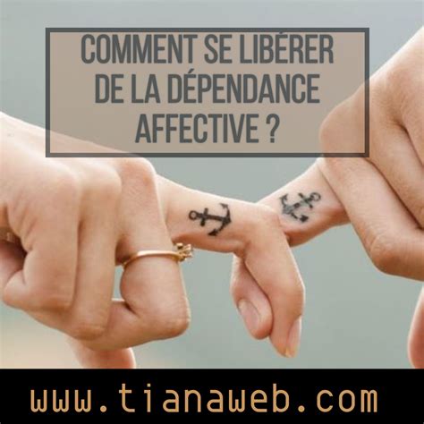 Comment Se Lib Rer De La D Pendance Affective