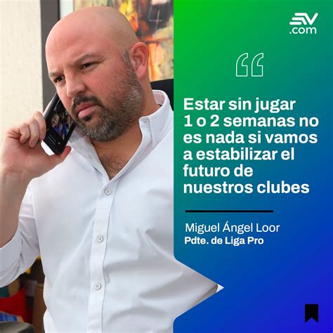 Ecuavisa Noticias on Twitter LigaPro Miguel Ángel Loor se