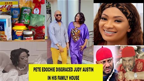 Pete Edochie Disgraced Judy Austin Again In His House As Yul Edochie Is