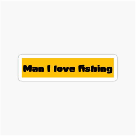 Man I Love Fishing Sticker For Sale By Rimitha Redbubble