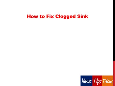 How To Fix Clogged Sink Ppt