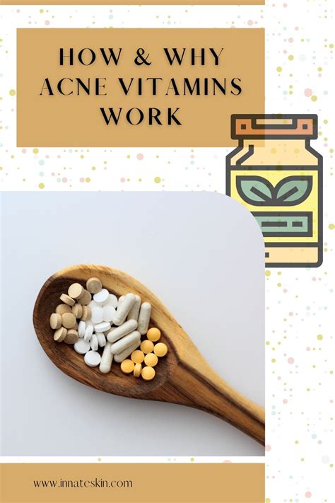 Acne Vitamins: How & Why They Work