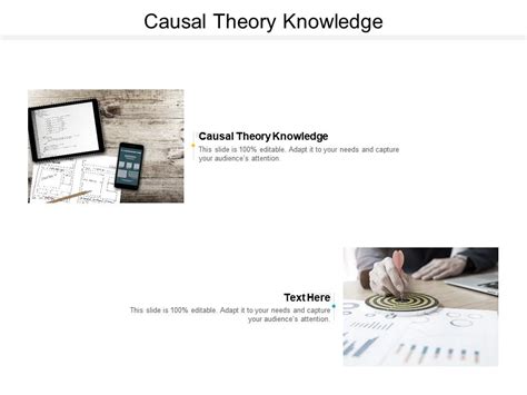 Causal Theory Knowledge Ppt Powerpoint Presentation Visual Aids Styles