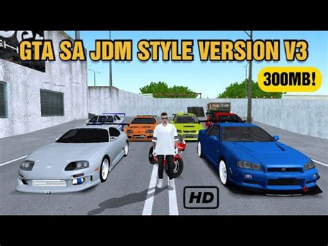 GTA SA JDM STYLE VERSION V3 GTA SA LITE ANDROID FULL MOD JDM DRIFT