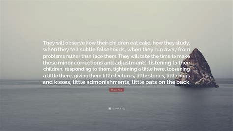 M Scott Peck Quote They Will Observe How Their Children Eat Cake