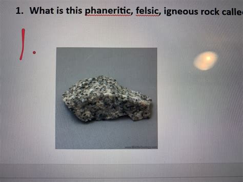 Solved 1. What is this phaneritic, felsic, igneous rock | Chegg.com