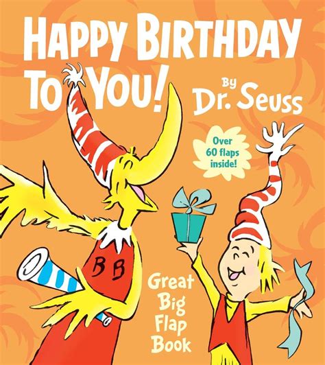 Happy Birthday To You Great Big Flap Book Dr Seuss Amazonca Books