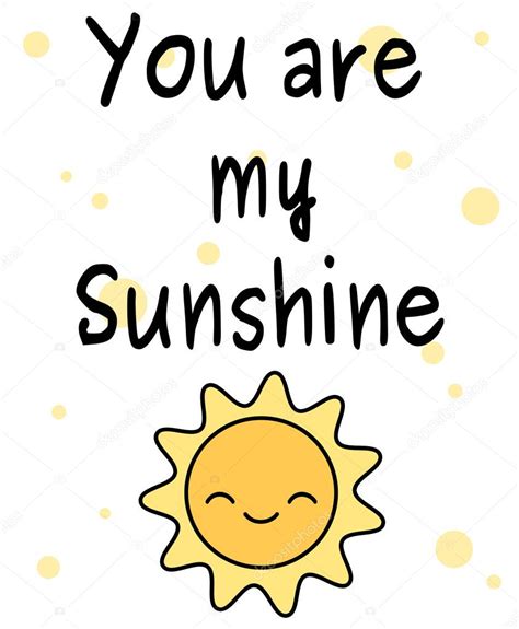 Cute Cartoon You Are My Sunshine Quote Vector Card Illustration With