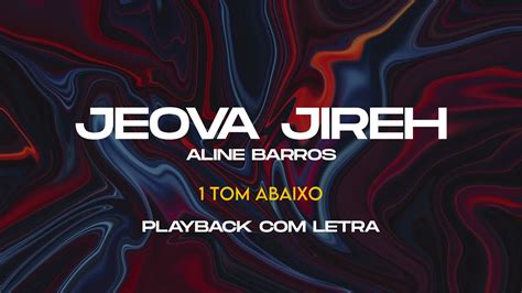 Jeov Jireh Tom Abaixo Playback Legendado Aline Barros Youtube