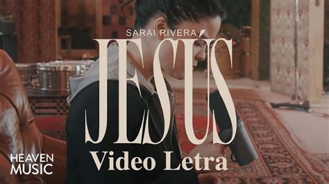 Sarai Rivera Jesus Letra Musica Cristiana YouTube