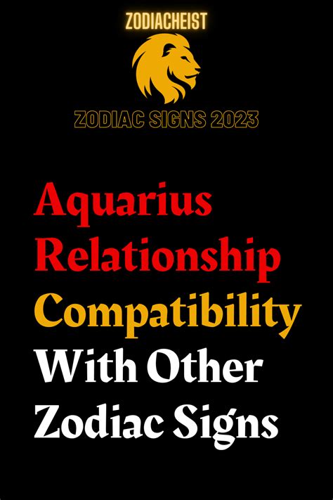 Aquarius Relationship Compatibility With Other Zodiac Signs Zodiac Heist