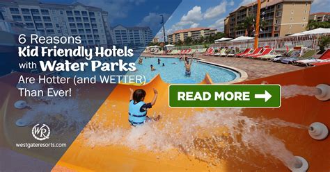 6 Reasons Kid Friendly Hotels with Waterparks Are Hotter (and WETTER ...