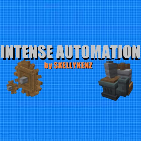 Intense Automation By Skellykenz Minecraft Modpacks Curseforge