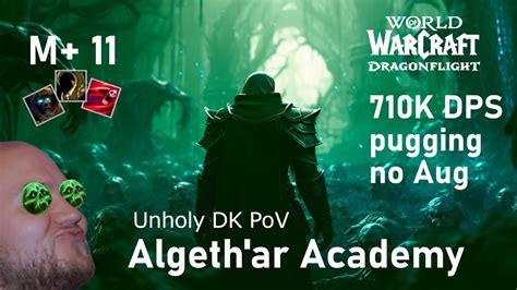 Algeth Ar Academy Tyrannical Unholy Dk Is King M Dragonflight