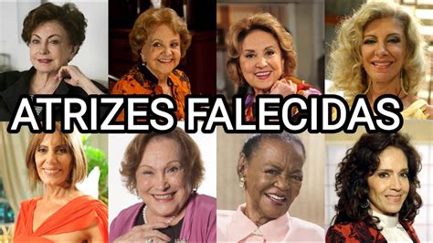 Atrizes Brasileiras Que J Faleceram Youtube