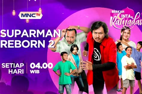 Jam Tayang Suparman Reborn Hari Ini Pukul Berapa Cek Jadwal Acara