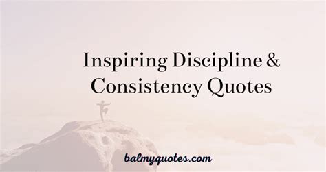 40+ Inspiring Quotes on Consistency and Discipline to Drive Success