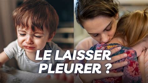 Laisser Pleurer Un B B Youtube