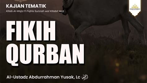 Live Fiqih Qurban Ustadz Abdurrahman Yusak Lc Youtube