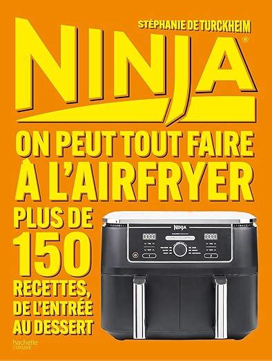 Amazon Fr NINJA LE LIVRE OFFICIEL On Peut Tout Faire Au Airfryer