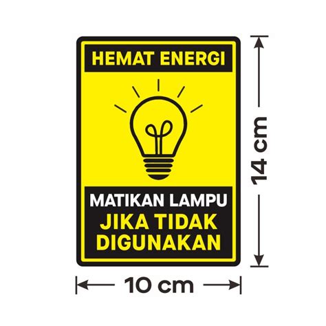 Jual Sticker Label Sign Hemat Energi Stiker Matikan Lampu Jika Tidak