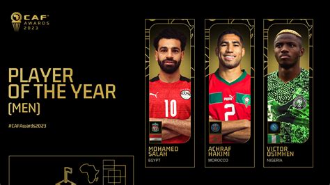 CAF Awards 2023 Salah Hakimi Et Osimhen Pour Le Ballon Dor Africain