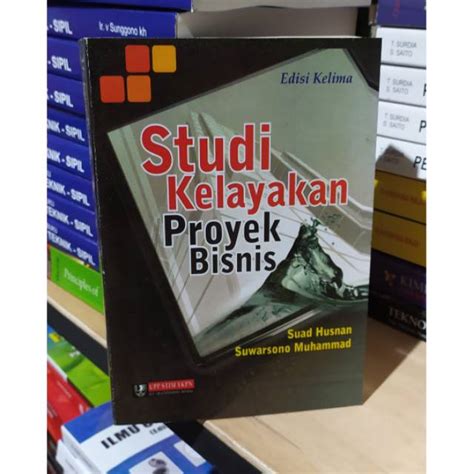 Jual STUDI KELAYAKAN PROYEK BISNIS EDISI KELIMA SUAD HUSNAN Shopee