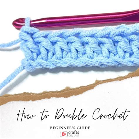 How To Double Crochet Stitch Dc Beginners Guide Crafts On Air